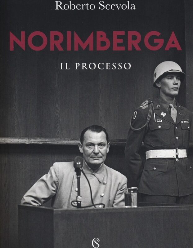 Norimberga Il Processo Di Roberto Scevola Modulazioni Temporali