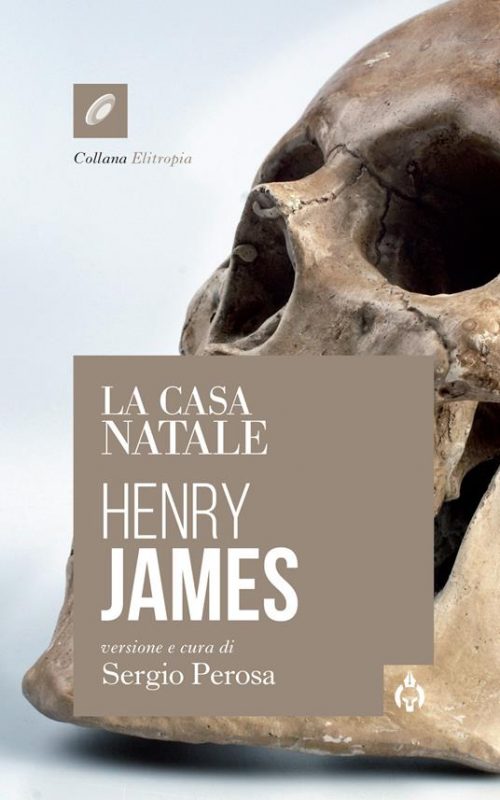 “La casa natale” di Henry James nella prima versione italiana - Modulazioni  Temporali